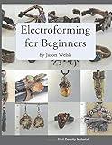 Electroforming for Beginners